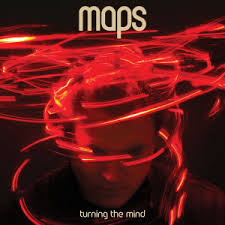 Maps-Turning The Mind 2009